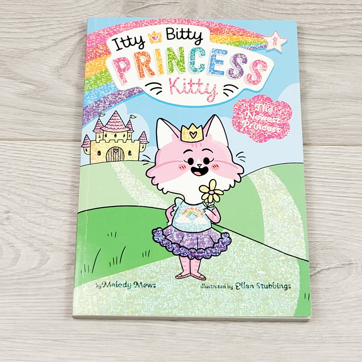 CKFT1 - The Newest Princess. Soft cover Itty Bitty Princess Kitty chapter book