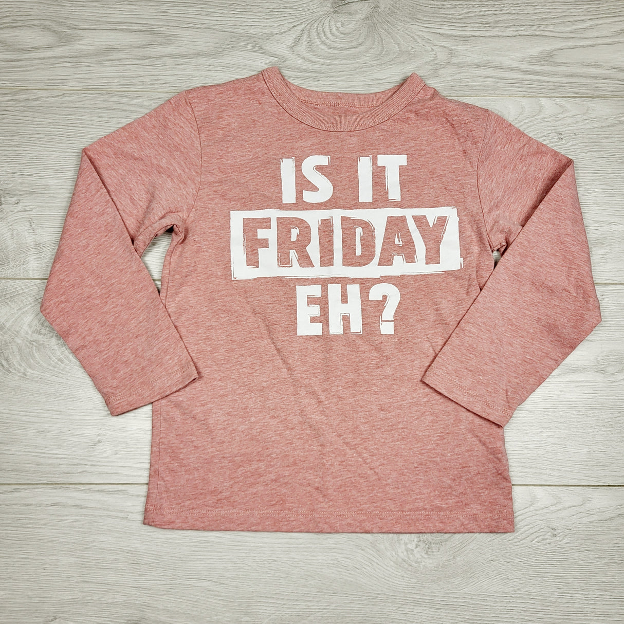 JLSN4 - Children's Place pink "Is it Friday Eh" long sleeved top. Size 4T