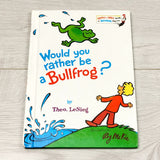 CSMP1 - Vintage 1975 hardcover Dr. Seuss book Would You Rather be a Bullfrog?