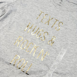DZAV2 - NEW - Sears grey "Texts, Hugs and Rock 'N Roll" shirt. Size 10/12