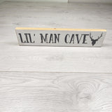 RABR2 - Lil' Man Cave wooden sign (sorry, no shipping)