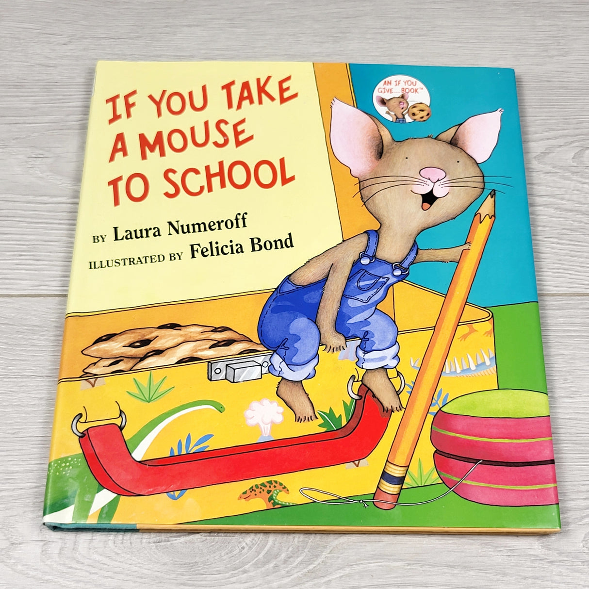 If You Take a Mouse to School. Hardcover book