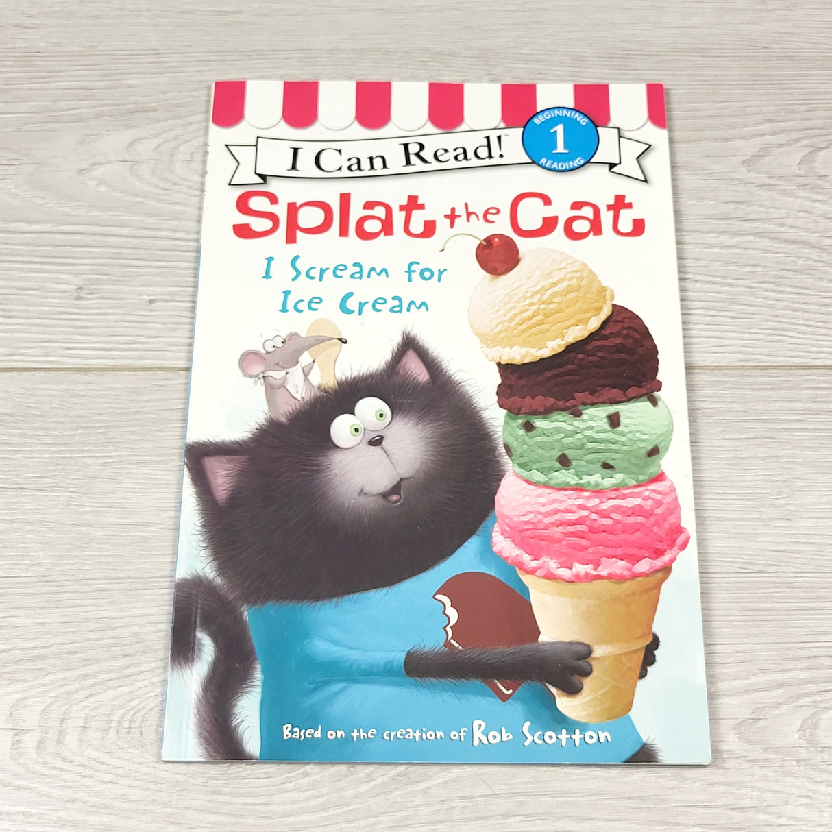 Splat the Cat: I Scream For Ice Cream. Soft cover early reader book