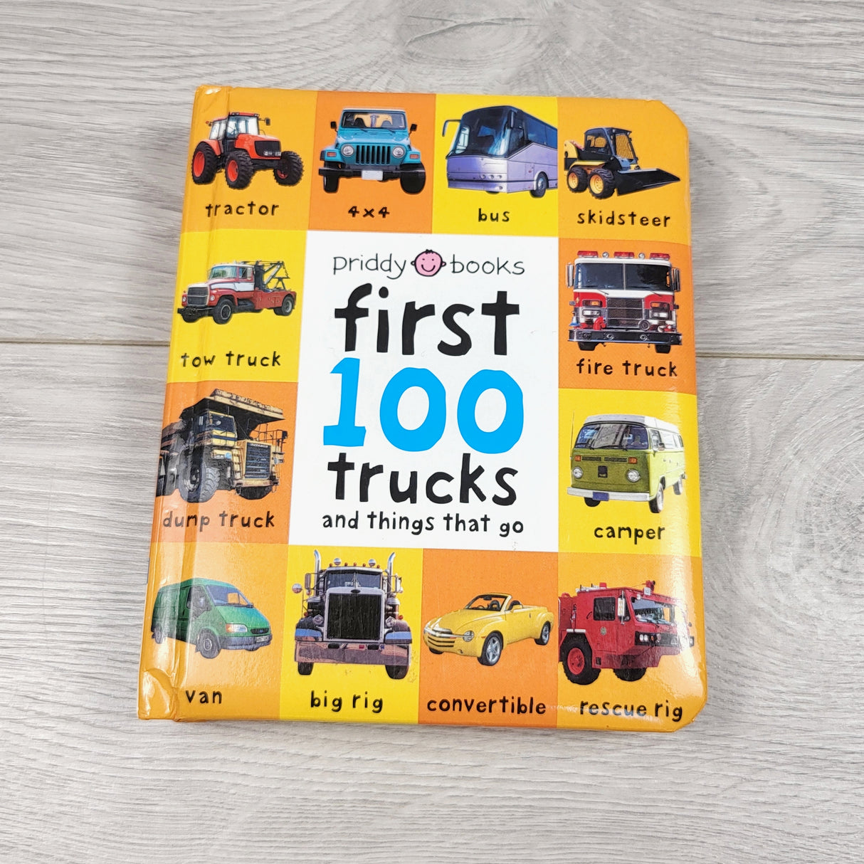 First 100 Trucks and Things That Go. Board book