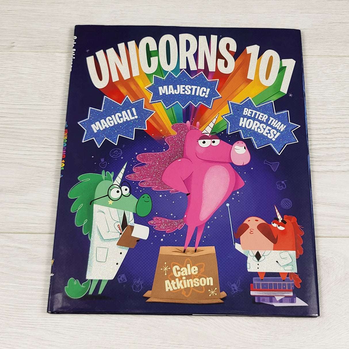 Unicorns 101. Hardcover book
