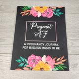 NEW - Pregnant AF | A Pregnancy Journal For Badass Moms To Be