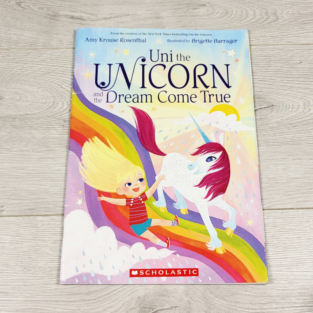 Uni the Unicorn and the Dream Come True. Soft cover book