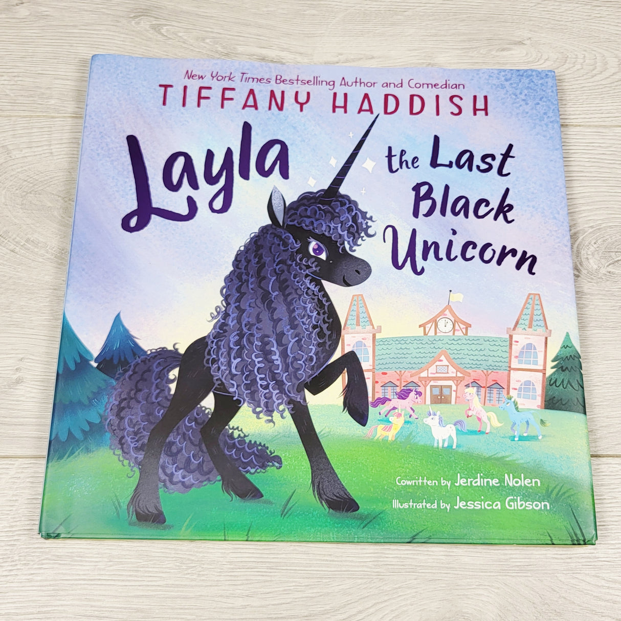 Layla the Last Black Unicorn. Hardcover book