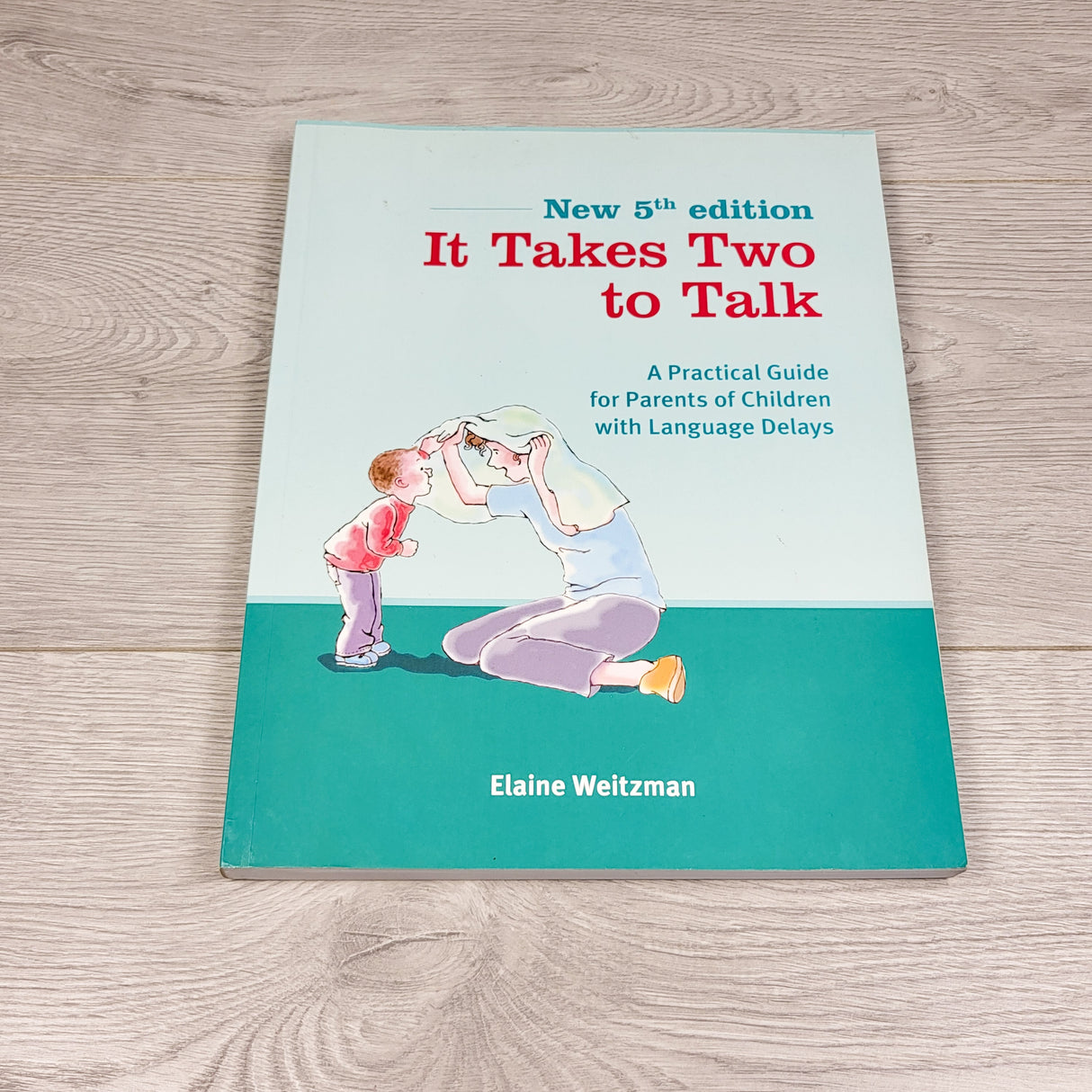 It Takes Two to Talk: A Practical Guide for Parents of Children with Language Delays - retails for $60 new