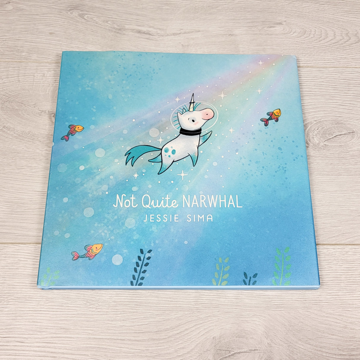 Not Quite Narwhal. Hardcover book
