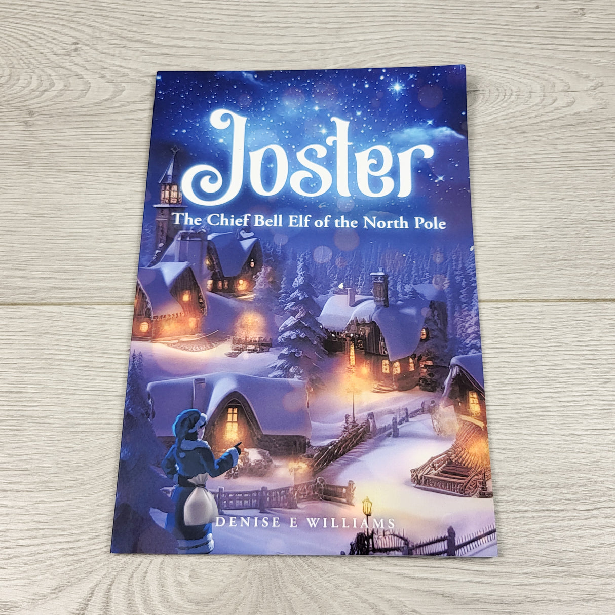 Joster: The Chiief Bell Elf of the North Pole. Soft cover book