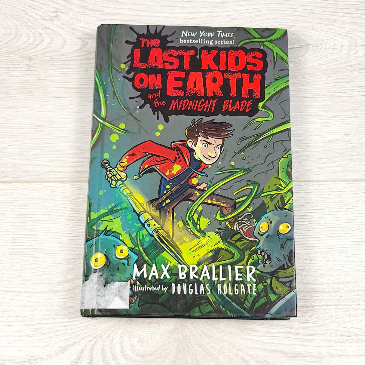 The Last Kids on Earth and the Midnight Blade. Hardcover book