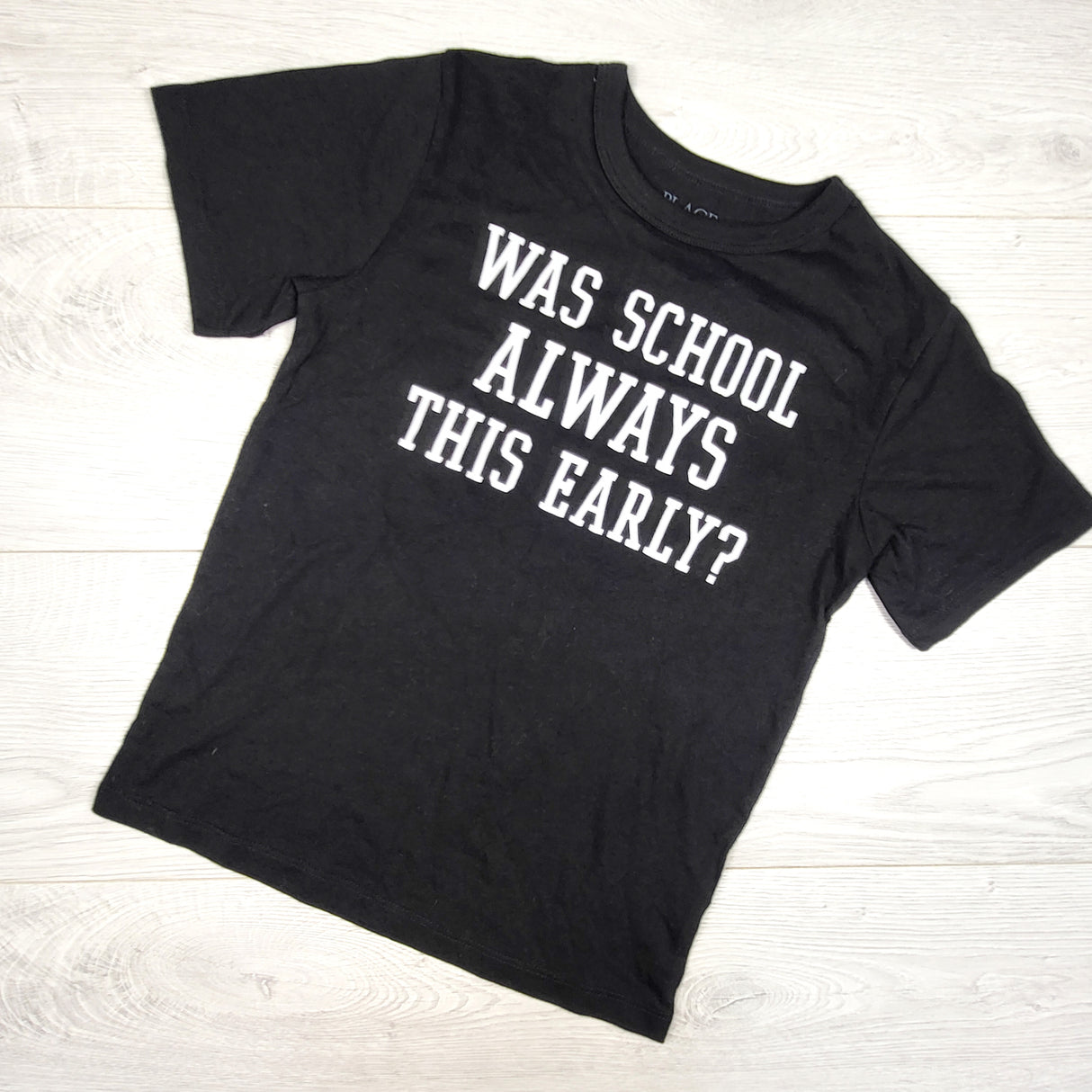 Children's Place black "Was School Always This Early" t-shirt. Size 5/6