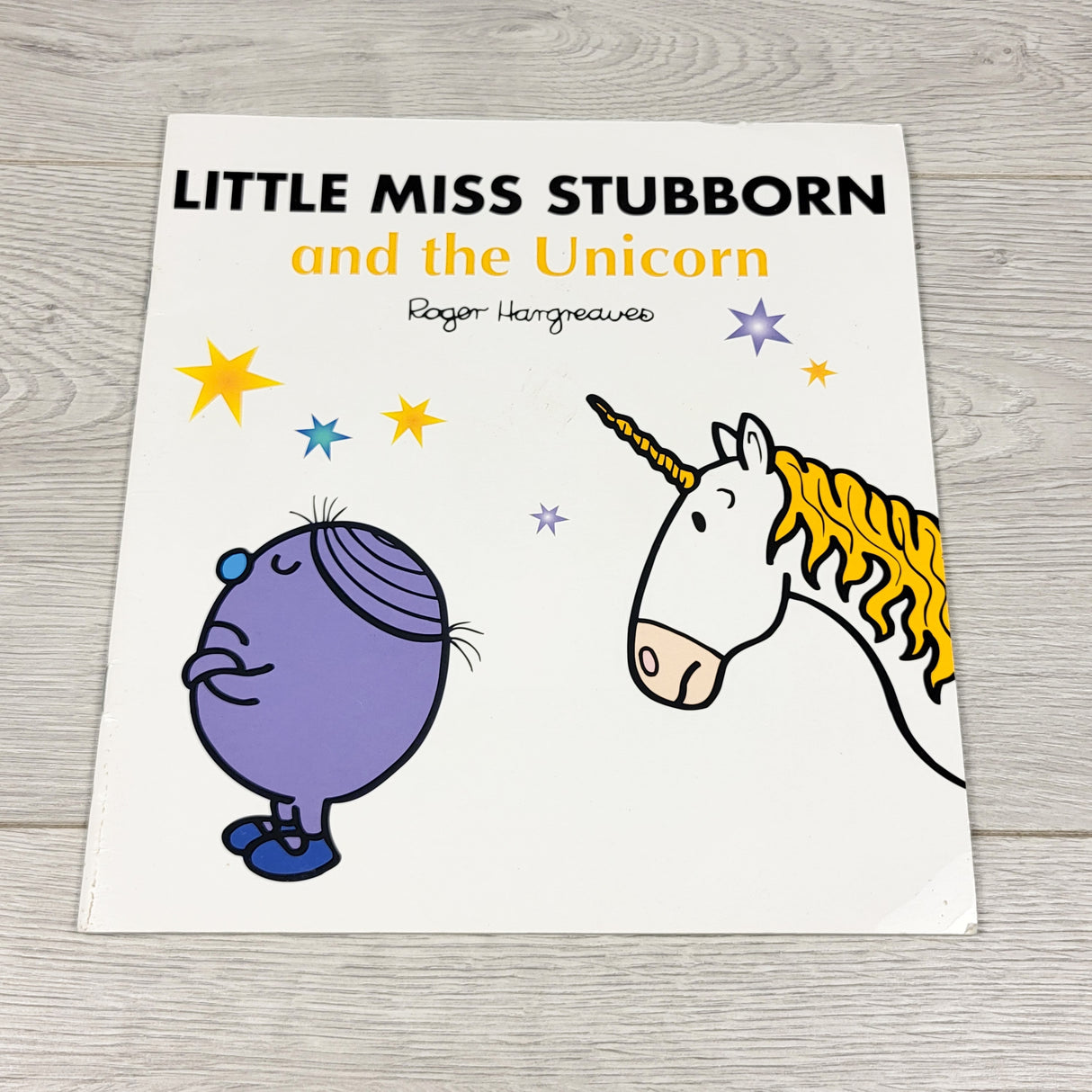 Little Miss Stubborn and the Unicorn. Soft cover book