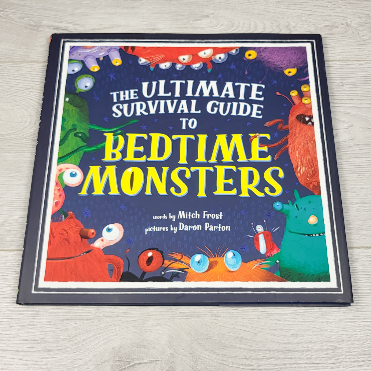 The Ultimate Survival Guide to Bedtime Monsters. Hardcover book