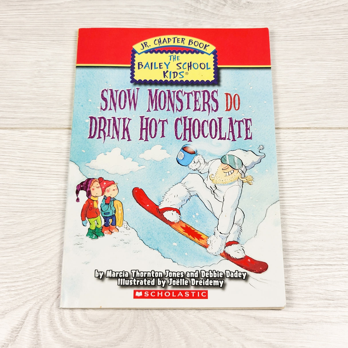 The Bailey School Kids: Snow Monsters DO Drink Hot Chocolat. Soft cover beginner chapter book