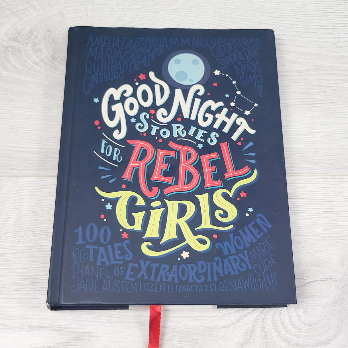 Goodnight Stories For Rebel Girls. Hardcover book (sorry, no shipping)