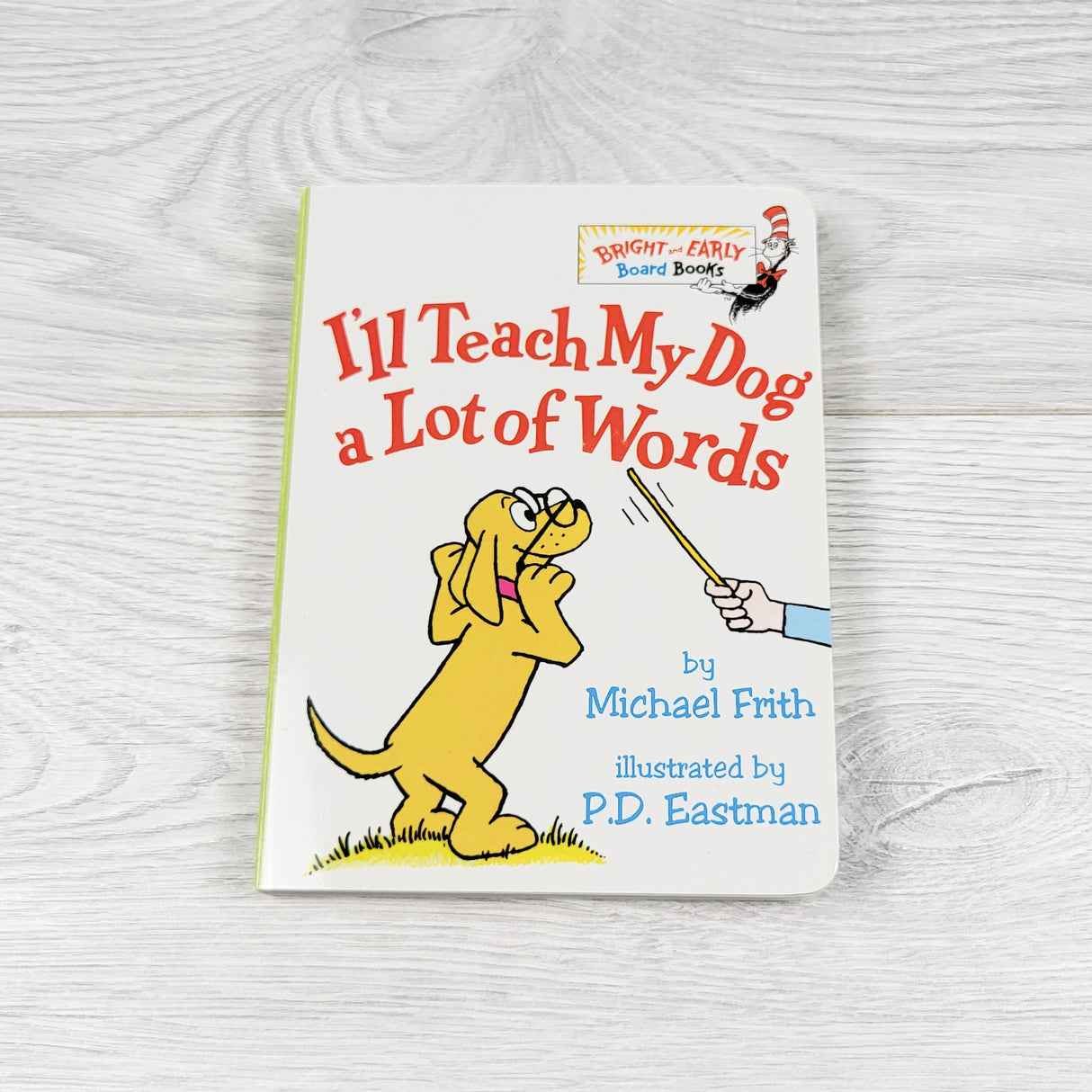 I'll Teach My Dog a Lot of Words. Board book
