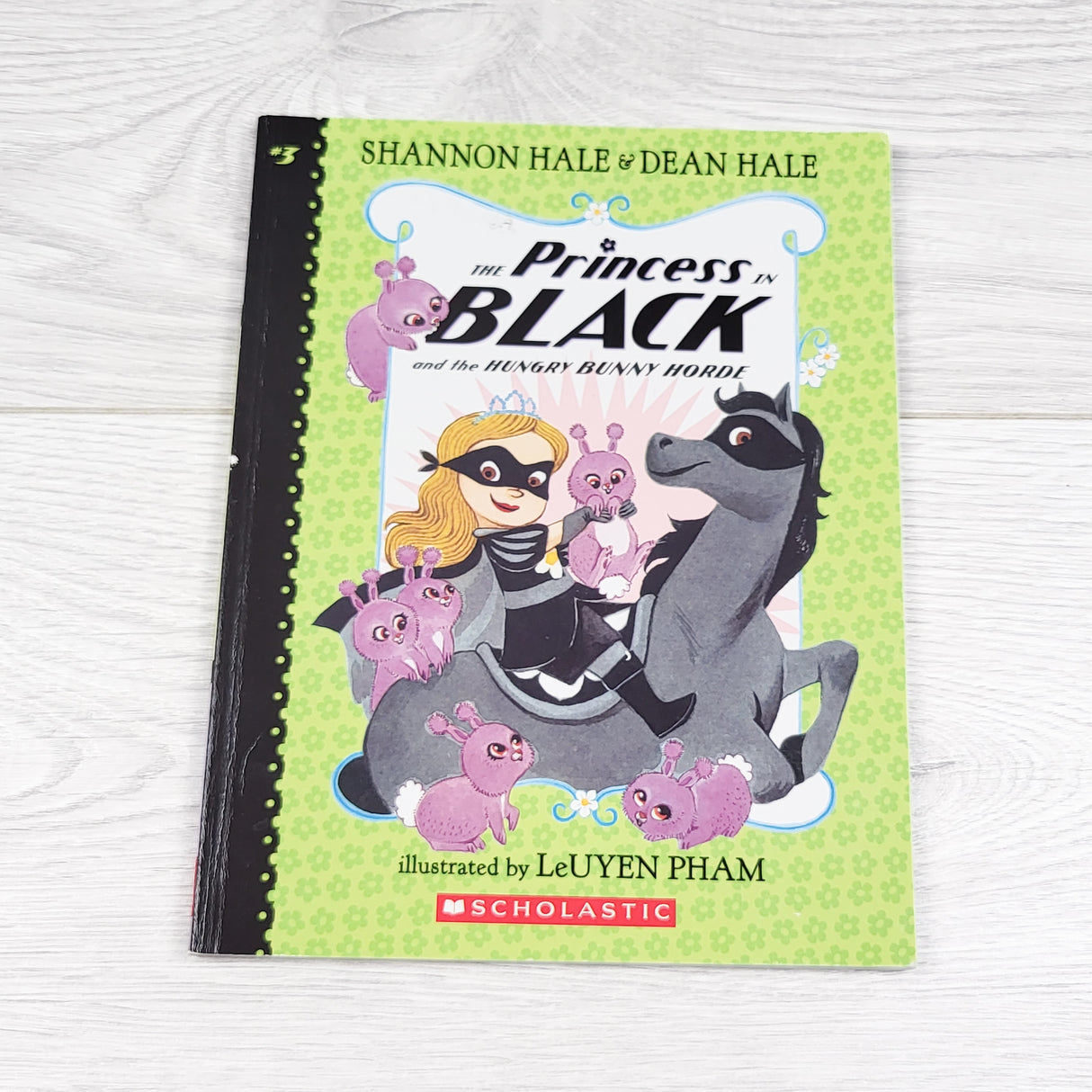 The Princess in Black and the Hungry Bunny Horde. Soft cover beginner chapter book