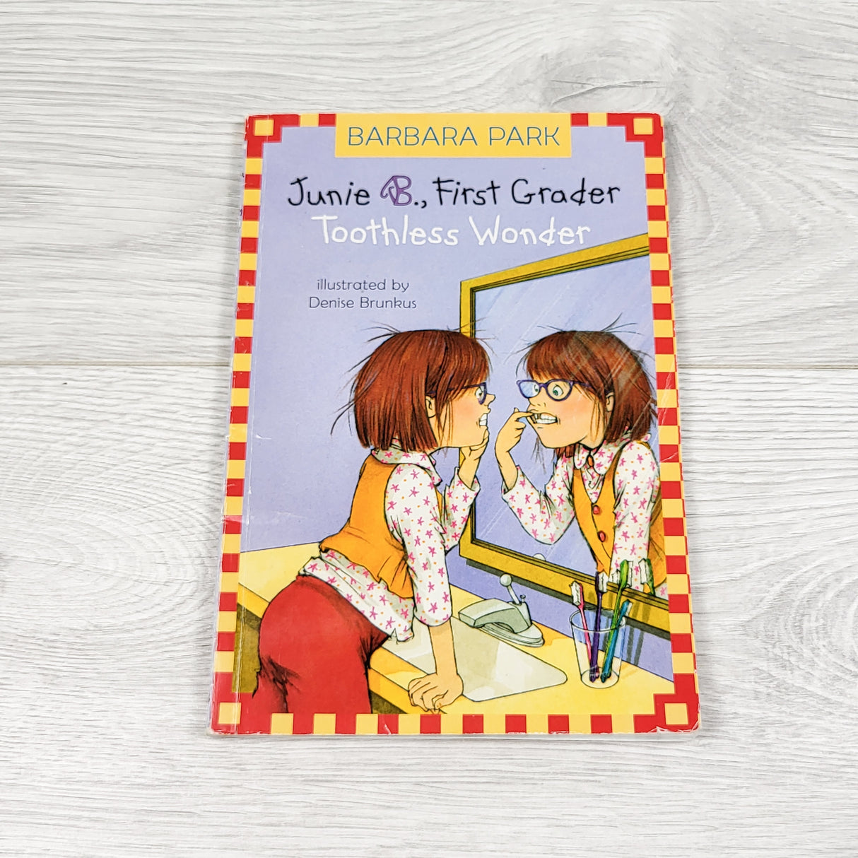 Junie B., First Grader: Toothless Wonder. Soft cover book