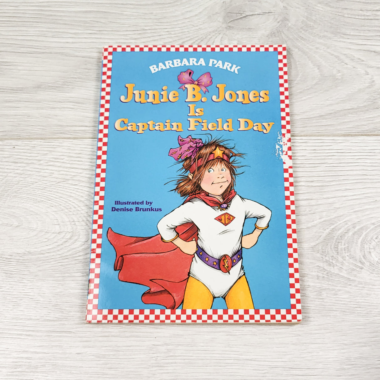 Junie B. Jones is Captain Field Day. Soft cover chapter book