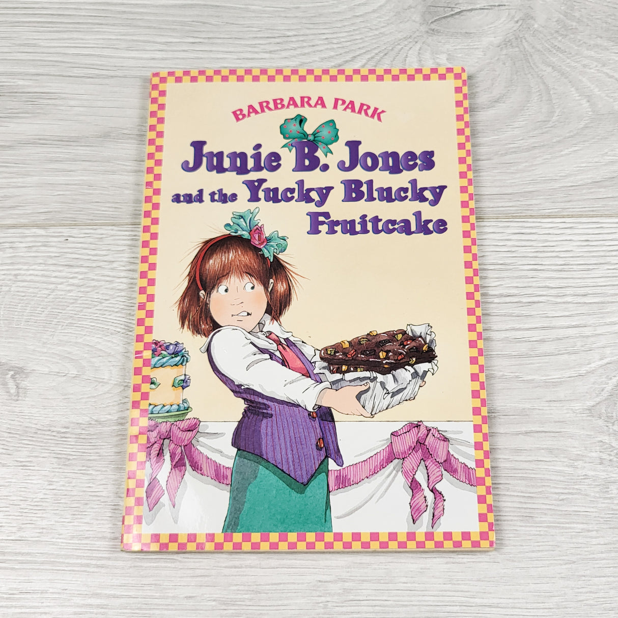 Junie B. Jones and the Yucky Blucky Fruitcake. Soft cover chapter book
