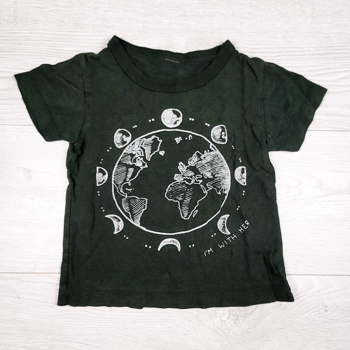 Dark green "I'm With Her" t-shirt with Earth. Approx 18-24 months