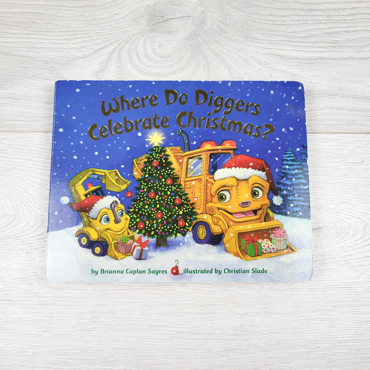 Where Do Diggers Celebrate Christmas? Board book