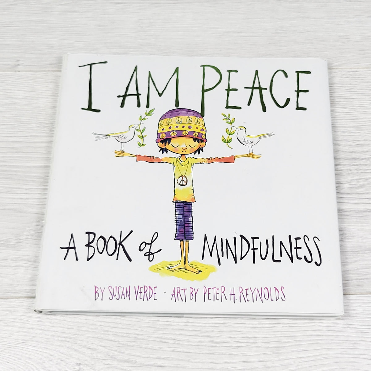 I am Peace: a Book of Mindfulness. Hardcover book