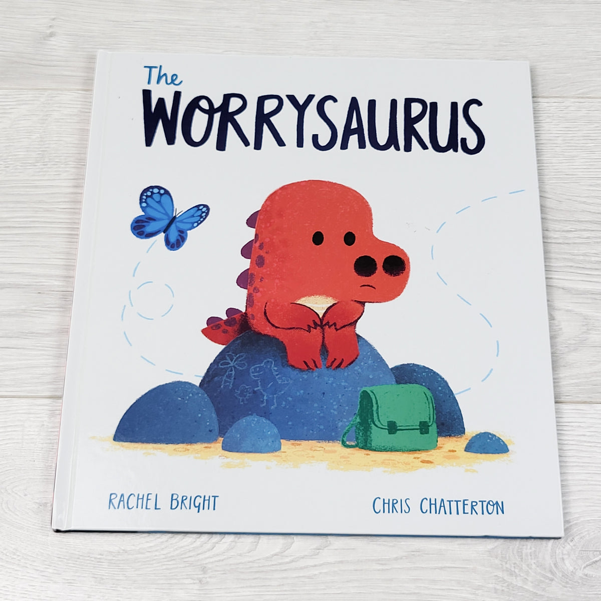 The Worrysaurus. Hardcover book