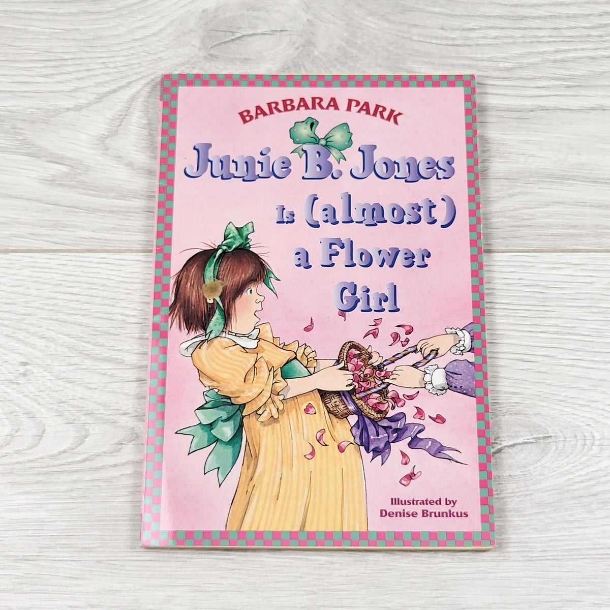 Junie B. Jones is Almost a Flower Girl. Soft cover chapter book