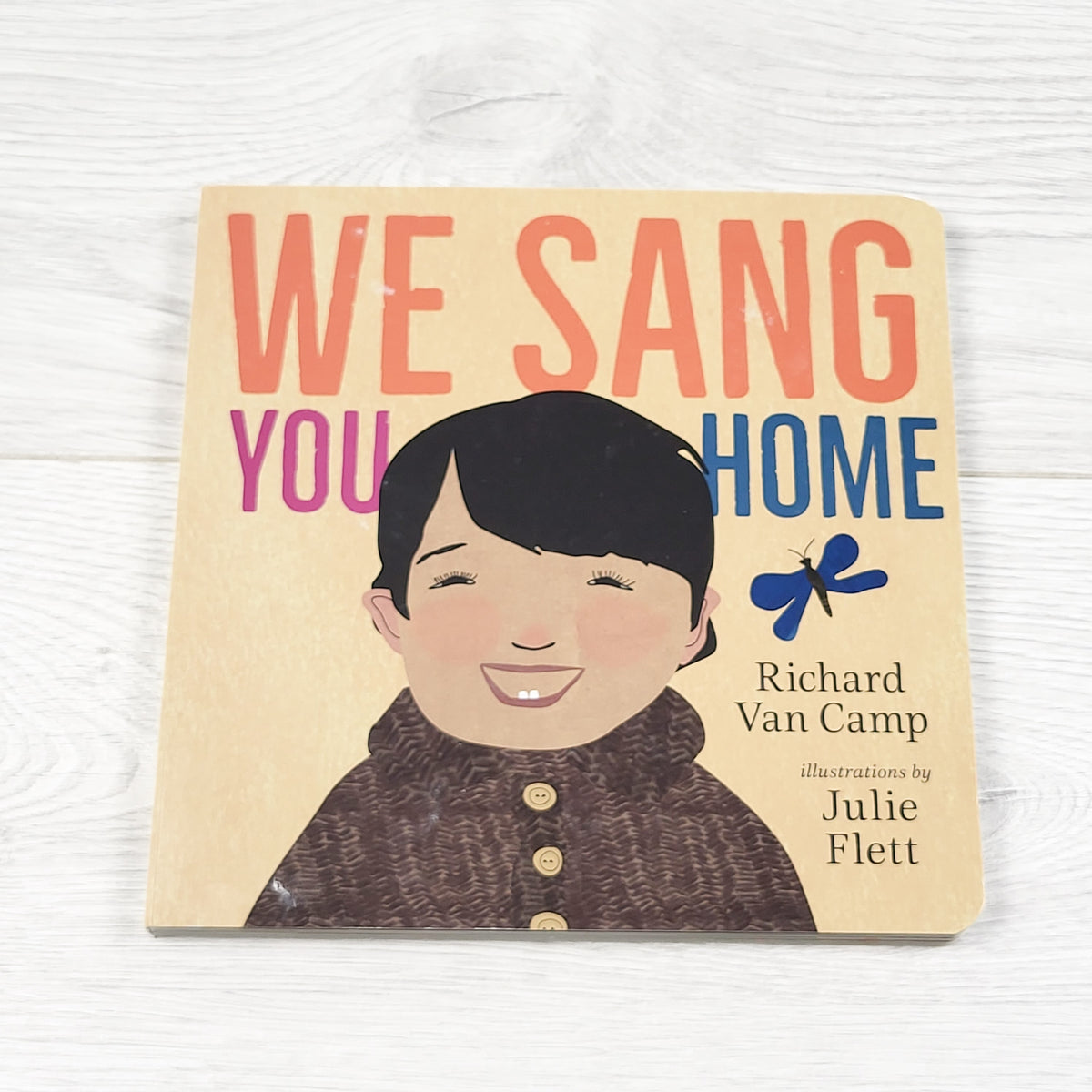 We Sang You Home. Board book
