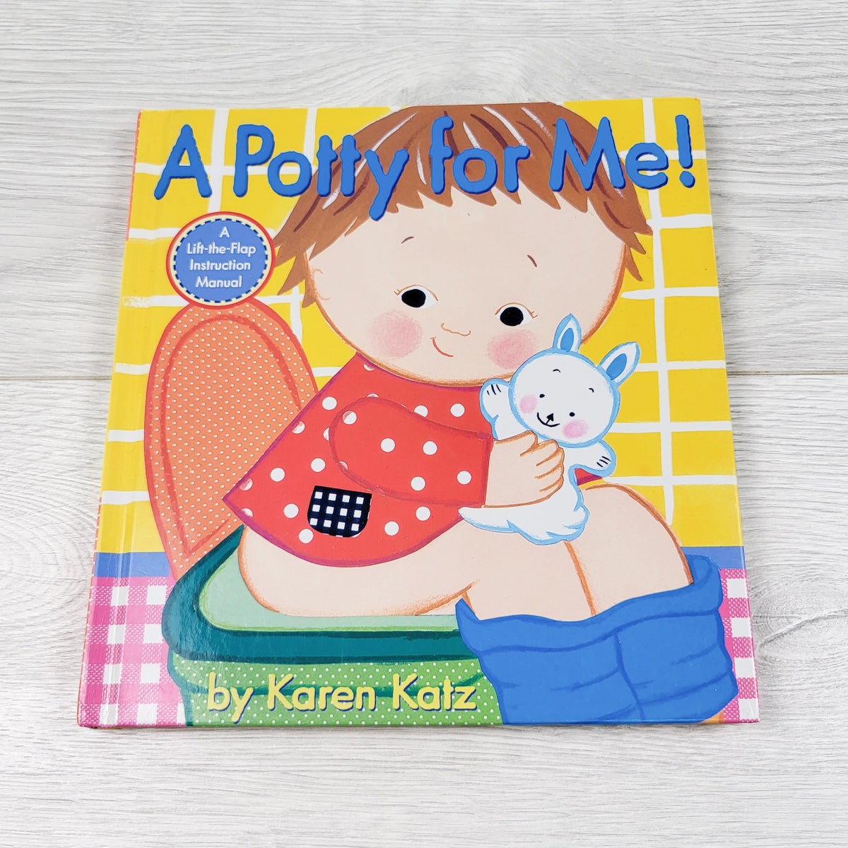A Potty For Me! Hardcover lift the flap book