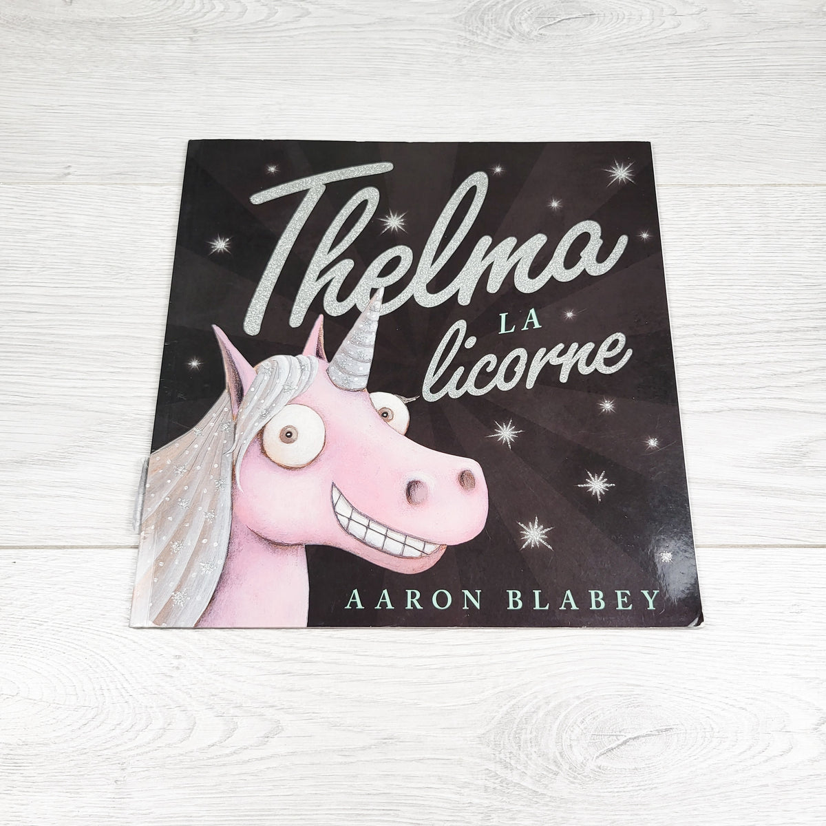 Thelma La Licorne. Soft cover French language book