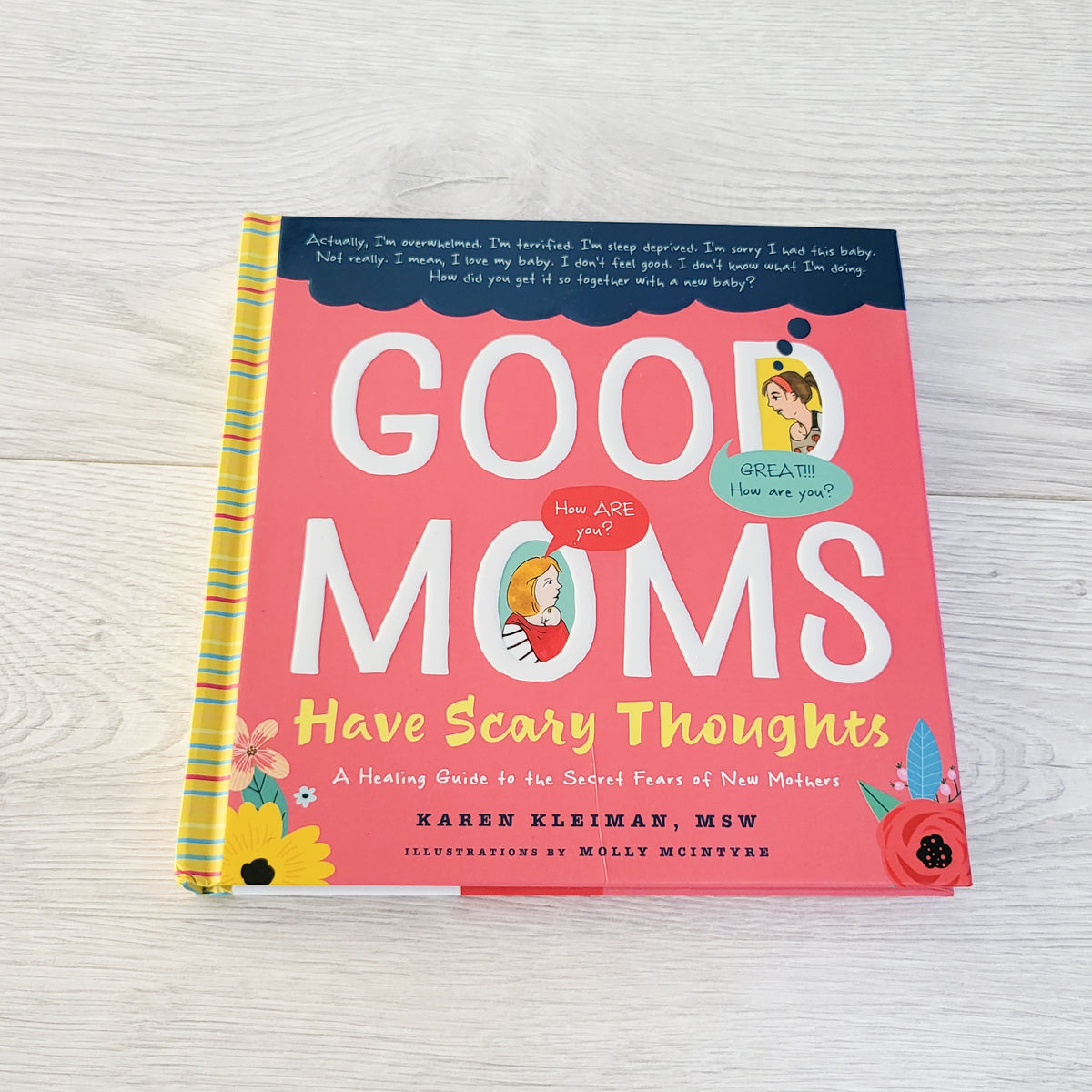 Good Moms Have Scary Thoughts: A Healing Guide to the Secret Fears of New Mothers