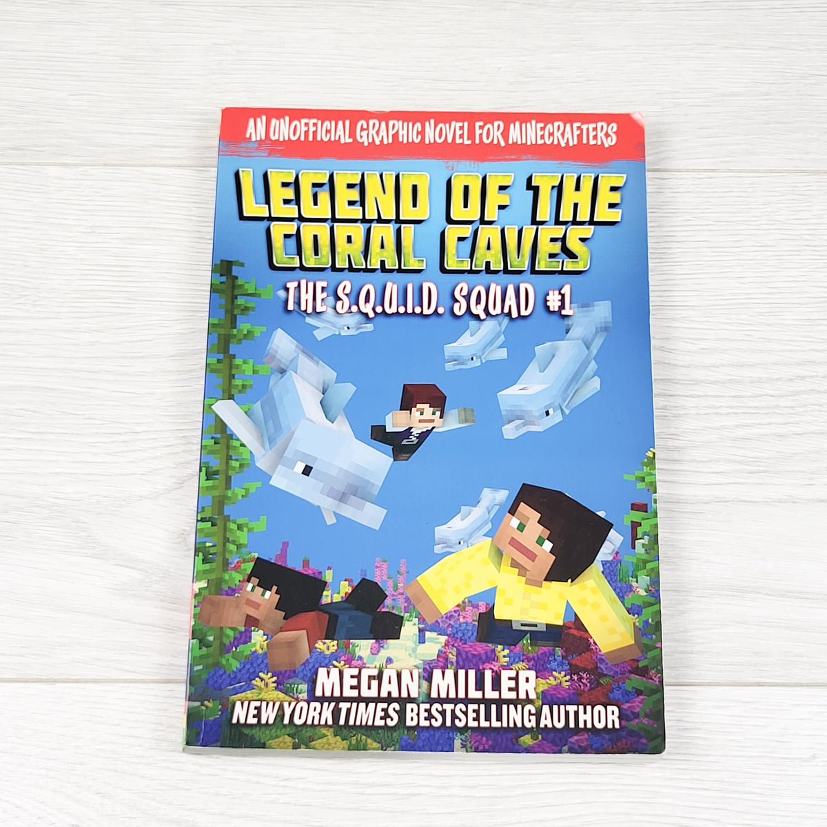The Legend of the Coral Caves: An Unofficial Graphic Novel for Minecrafters (The S.Q.U.I.D. Squad #1)