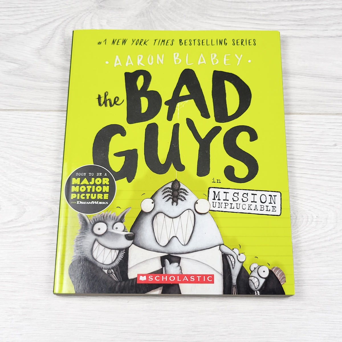 The Bad Guys in Mission Unpluckable. Soft cover chapter book