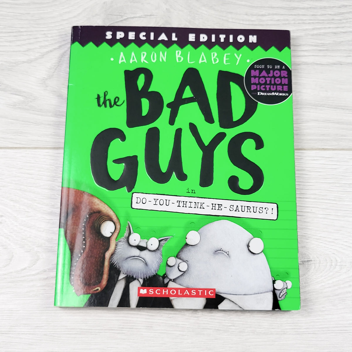 The Bad Guys in Do-You-Think-He-Sauraus. Soft cover book