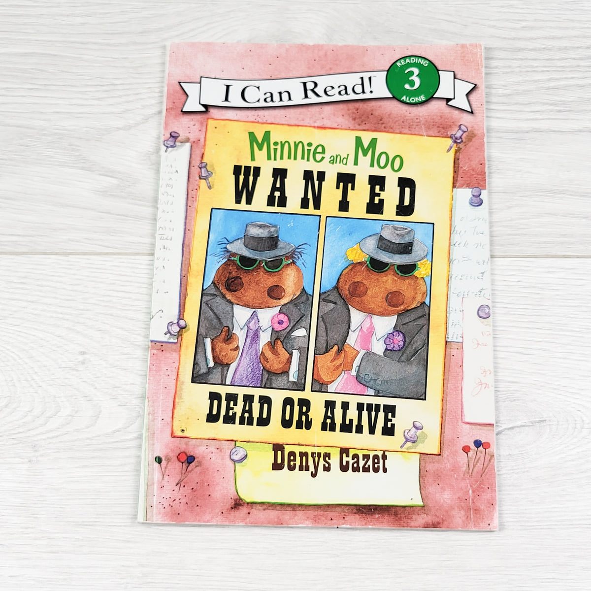 Minnie and Moo: Wanted Dead or Alive - soft cover early reader book