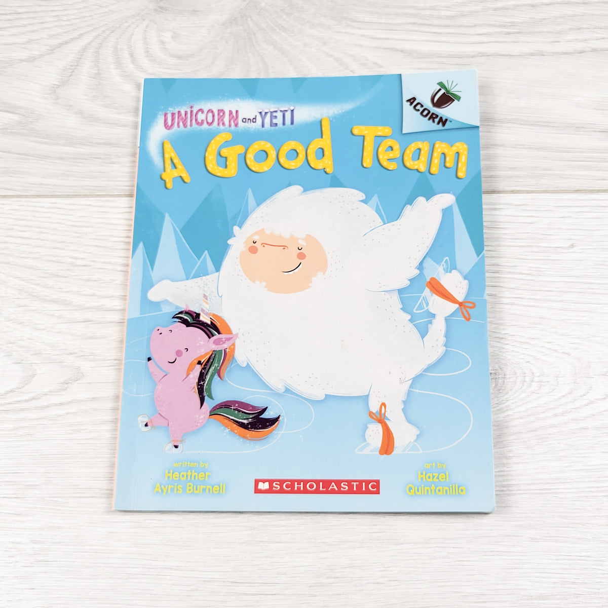 Unicorn and Yeti: A Good Team - soft cover book