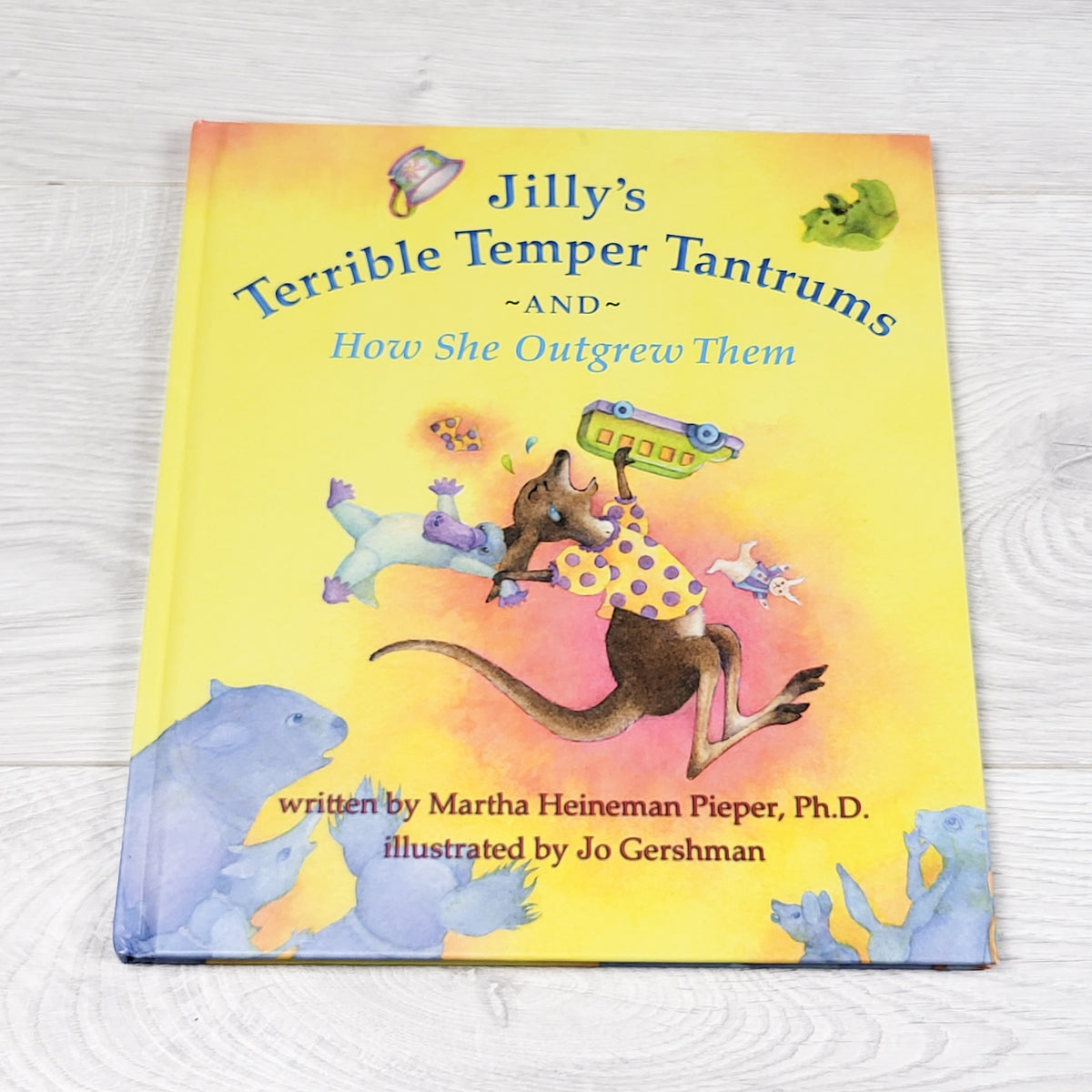 Jilly's Terrible Temper Tantrums - hardcover book